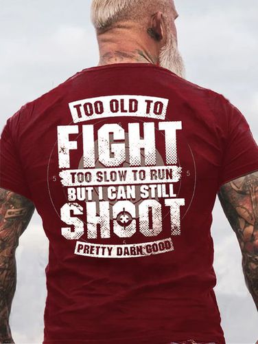 Mens Too Old To Fight I Can Still Shoot Cotton Letters T-Shirt - Modetalente - Modalova