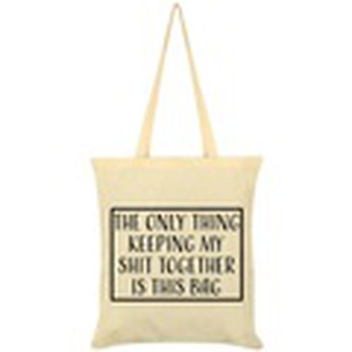 Maleta The Only Thing Keeping My Shit Together Is This Bag para mujer - Grindstore - Modalova