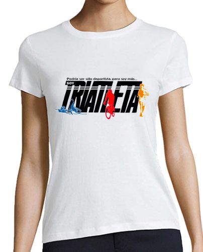 Camiseta mujer Soy triatleta - latostadora.com - Modalova