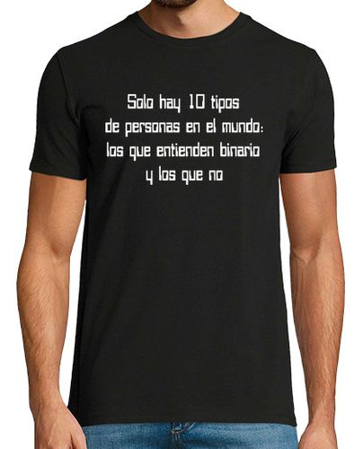 Camiseta Hombre Manga Corta Solo hay 10 tipos de personas en el mundo: los que entienden binario y los que no laTostadora - latostadora.com - Modalova