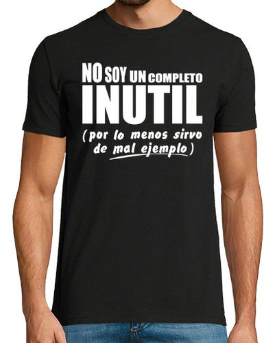 Camiseta No soy un completo inutil. Por lo menos sirvo de mal ejemplo laTostadora - latostadora.com - Modalova