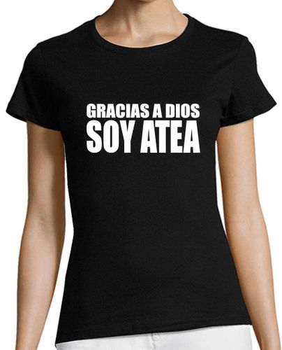 Camiseta mujer Gracias a dios soy atea - latostadora.com - Modalova