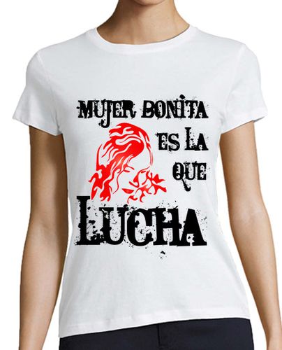 Camiseta mujer Mujer Bonita es la que Lucha - latostadora.com - Modalova
