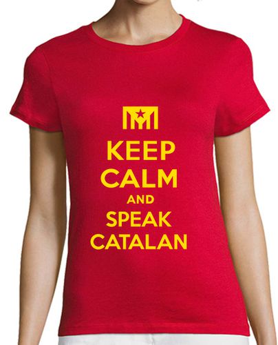 Camiseta mujer Keep Calm and Speak Catalan 2 - latostadora.com - Modalova