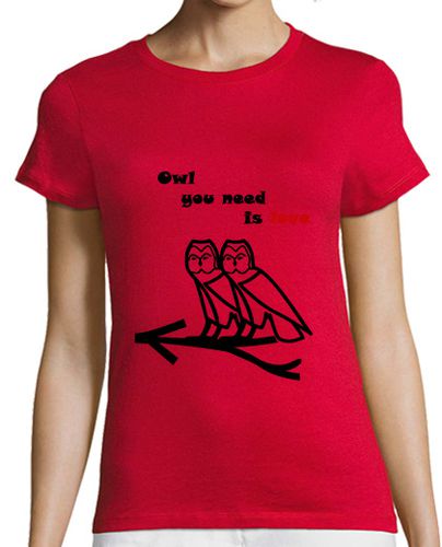 Camiseta mujer Owl you need is love - latostadora.com - Modalova