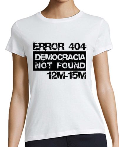 Camiseta mujer Error 404 Democracia not found laTostadora - latostadora.com - Modalova