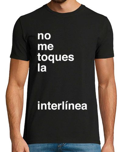 Camiseta Hombre Manga Corta No me toques la interlínea laTostadora - latostadora.com - Modalova