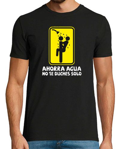 Camiseta Ahorra agua no te duches solo - latostadora.com - Modalova