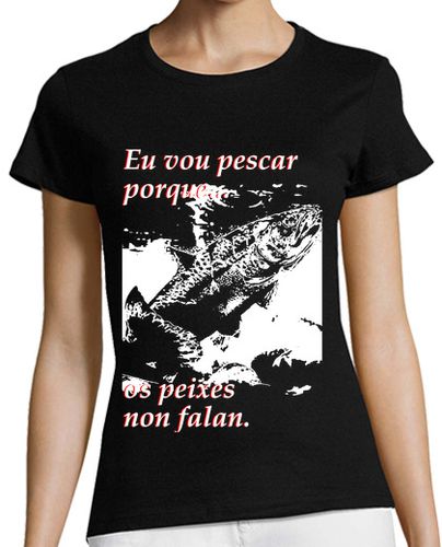 Camiseta mujer Eu vou pescar porque - latostadora.com - Modalova