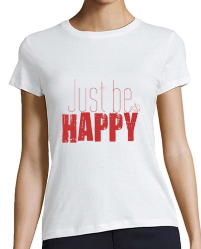 Camiseta mujer Just Be Happy laTostadora - latostadora.com - Modalova