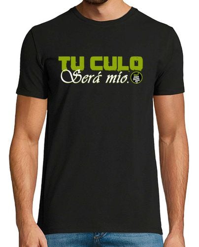 Camiseta Tu Culo Será Mío - latostadora.com - Modalova