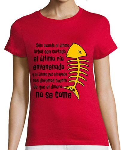 Camiseta mujer Proverbio Indios Cree - latostadora.com - Modalova