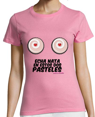 Camiseta mujer Malviviendo- Echa nata en estos dos pasteles - latostadora.com - Modalova