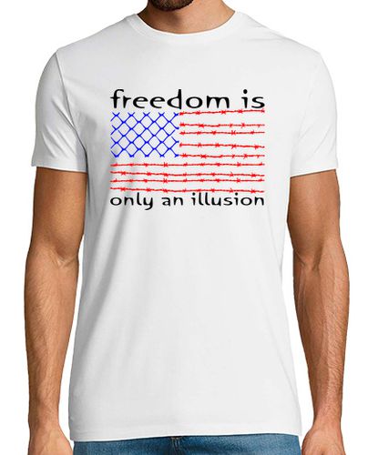 Camiseta Freedom is only an Illusion - latostadora.com - Modalova