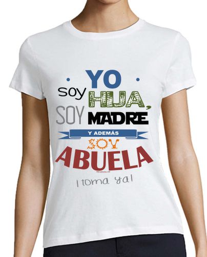 Camiseta mujer Hija, Madre y Abuela (fondo claro) - latostadora.com - Modalova