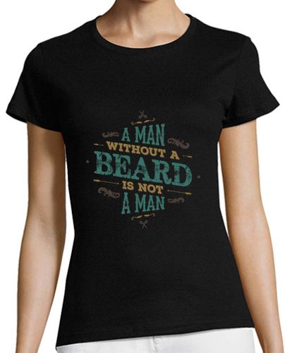 Camiseta mujer un hombre sin barba no es una mujer camisa de hombre - latostadora.com - Modalova