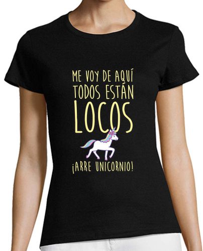 Camiseta Mujer Manga Corta Me voy ... ¡Arre unicornio! laTostadora - latostadora.com - Modalova