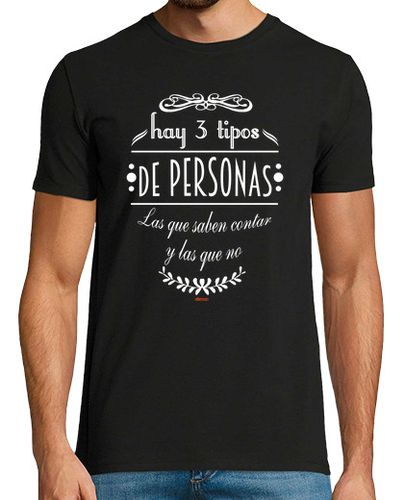 Camiseta Hay 3 tipos de personas laTostadora - latostadora.com - Modalova