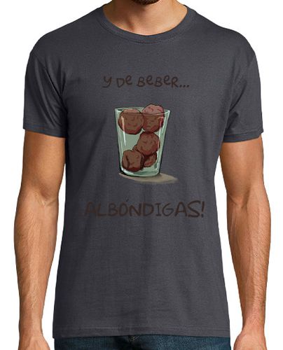 Camiseta Y de beber albóndigas - latostadora.com - Modalova