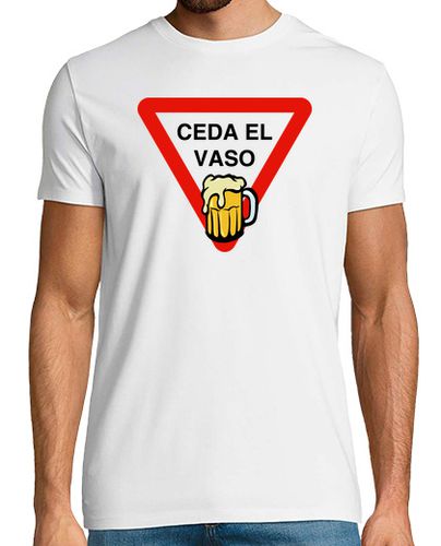 Camiseta Ceda el Vaso (Señal de Ceda el Paso) - latostadora.com - Modalova