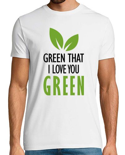 Camiseta Verde que te quiero verde - latostadora.com - Modalova