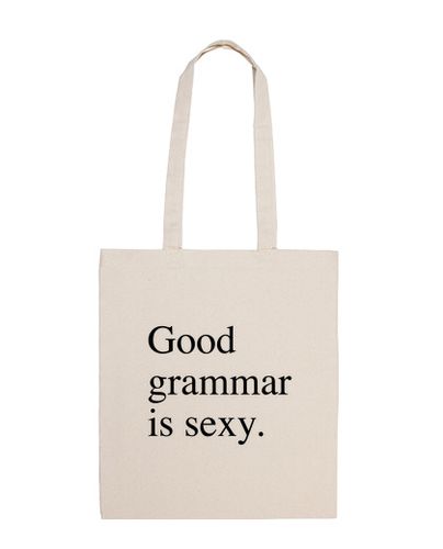 Bolsa Good grammar is sexy - latostadora.com - Modalova