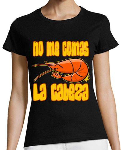Camiseta mujer No me comas la cabeza - latostadora.com - Modalova
