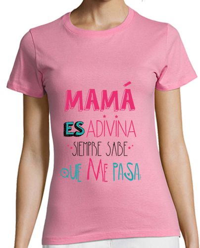 Camiseta mujer mames adivina siempre sabe lo que me pas - latostadora.com - Modalova