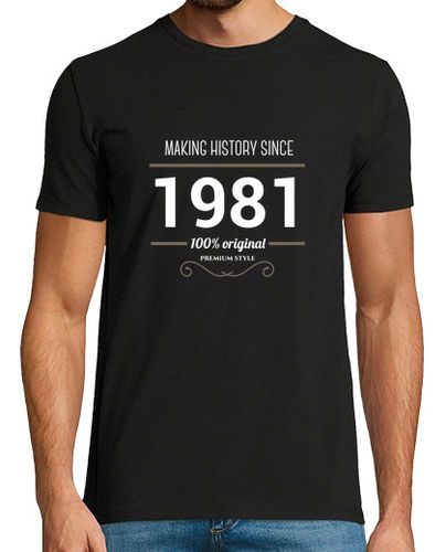 Camiseta Making history 1981 white text - latostadora.com - Modalova