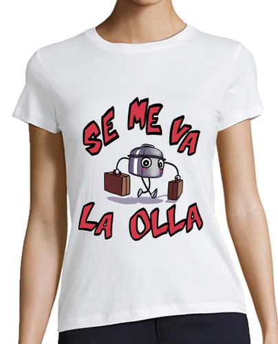 Camiseta mujer Se me va la Olla, Mujer - latostadora.com - Modalova