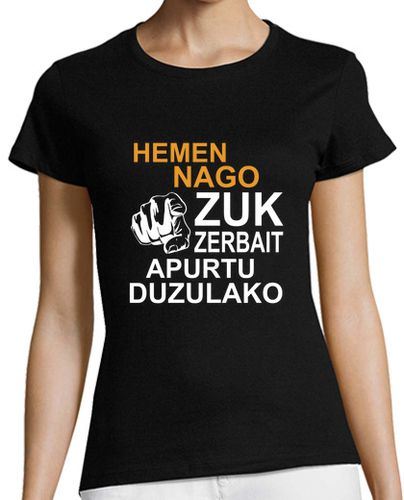 Camiseta mujer Zerbait apurtu duzu jada... (Emakumea, eusk) - latostadora.com - Modalova