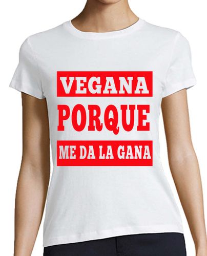 Camiseta Mujer Manga Corta Vegana porque me da la gana laTostadora - latostadora.com - Modalova