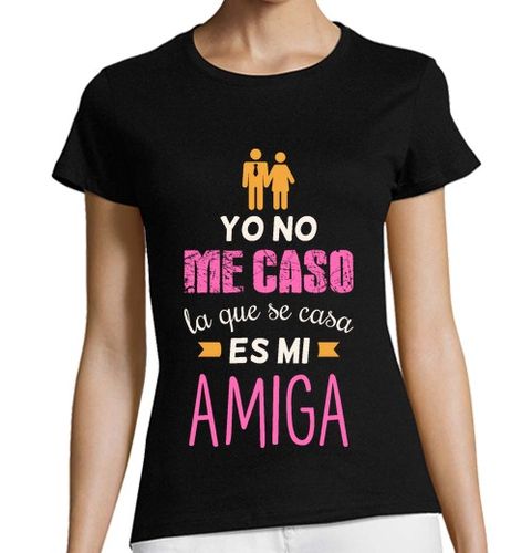 Camiseta Mujer Manga Corta Yo No Me Caso La Que Se Casa Es Mi Amiga laTostadora - latostadora.com - Modalova