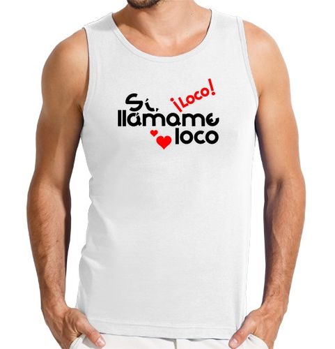Camiseta Hombre Sin Mangas SÍ, LLÁMAME LOCO laTostadora - latostadora.com - Modalova