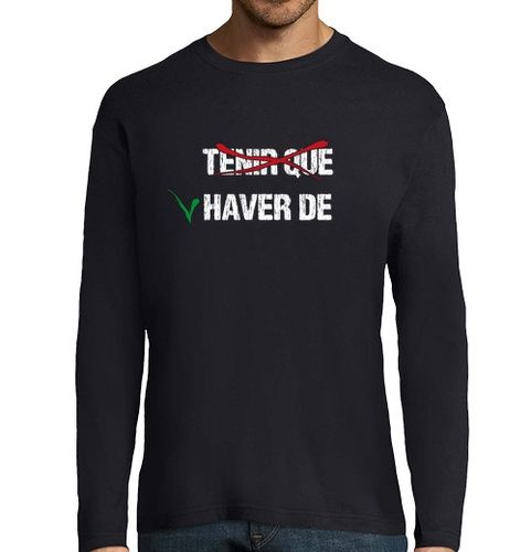Camiseta Hombre Manga Larga Tenir que - Haver de , Samarreta màniga llarga home laTostadora - latostadora.com - Modalova